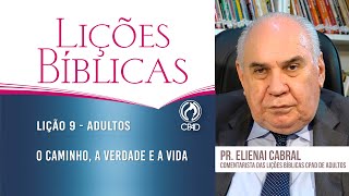 Lição 9 - Lições Bíblicas Adultos - 2º Trim./2025 - CPAD