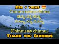 Chinnu nanna chinnu song Kannada/Telugu/English