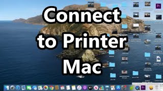 MacBook How to Connect to Wireless Printer