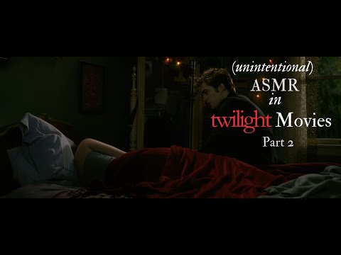 Unintentional ASMR in Twilight Movies pt. 2 (New Moon)