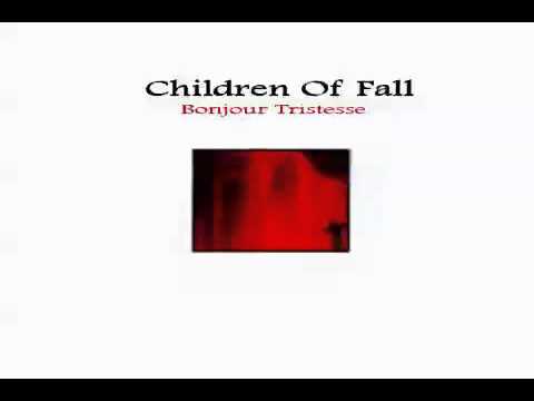 Children Of Fall - Bonjour Tristesse