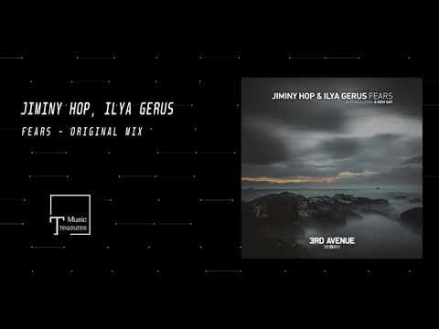 PREMIERE: Jiminy Hop & Ilya Gerus - Fears (Original Mix) [3RD AVENUE]