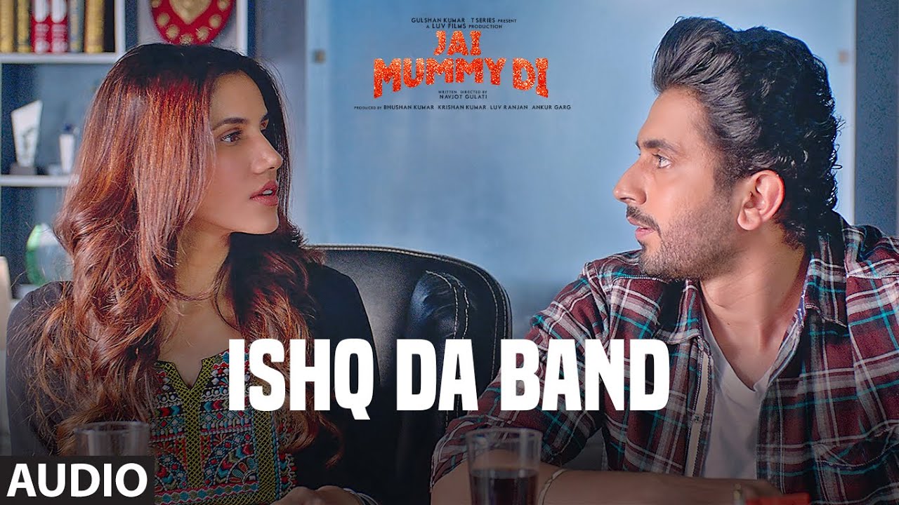 Ishq Da Band Lyrics  | Jai Mummy Di | Sonnalli Seygall | Harjot Dhillon | Gaurav Chatterji