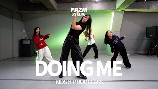 RAY BLK - Doing Me  | #liya   #KIDS HIP HOP Class   @FRZMDanceStudio      #홍대댄스학원