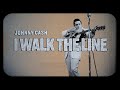 Johnny Cash - I Walk The Line (Official Lyric Video)