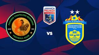 LIVE: Chapelton Maroons FC v. Waterhouse FC | Match Day 4 | 2026-2027 Jamaica Pr