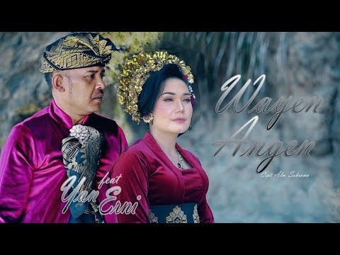 WAYEN ANGEN VERSI BANG YAN DAN ERNY