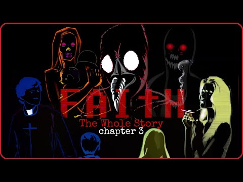 Faith - Story Explained (Chapter 3)