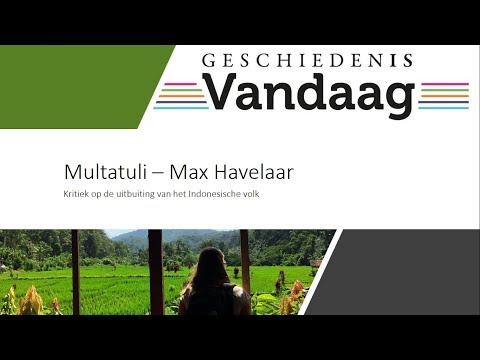 Multatuli - Max Havelaar en de uitbuiting van de Indonesische bevolking