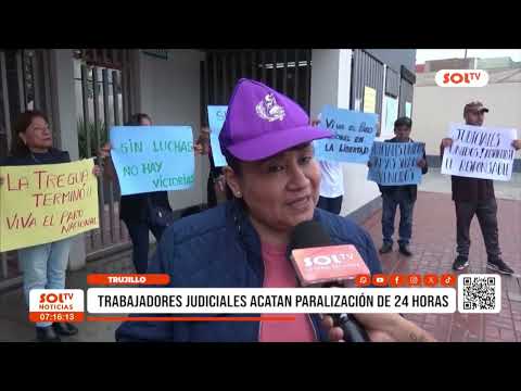 Trujillo: trabajadores judiciales acatan paralización de 24 horas