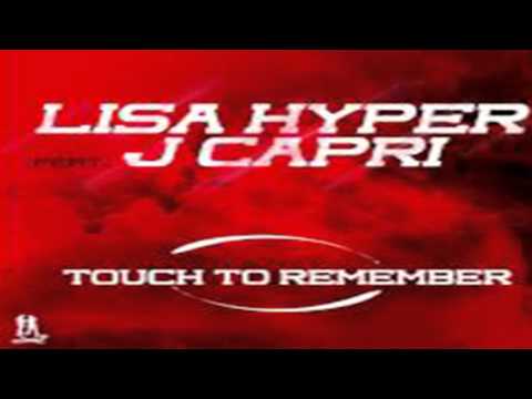 Lisa Hyper ft. J Capri - Touch to Remember - July 2015 | @Dancehallinside