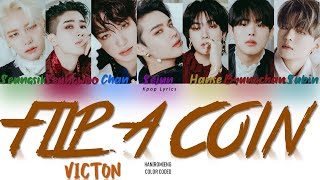 Download lagu VICTON(빅톤) - 'Flip A Coin' Lyrics (Color Coded Han|Rom|Eng) mp3