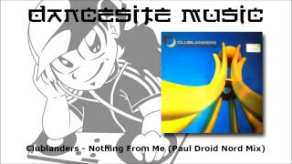 Clublanders - Nothing From Me (Paul Droid Nord Mix)
