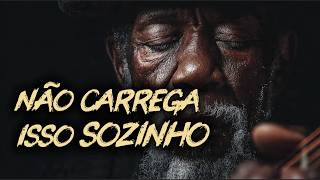 NÃO CARREGA ISSO SOZINHO — Pra Quem Está Com Peso Demais na Alma | Blues Gospel