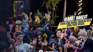 Download lagu IBARAT RAHEUT MERLIN MER, MAMIHKEY, UMI NURUL  SOREHARI MUSIK X ANGKRINGAN TEH ITA mp3