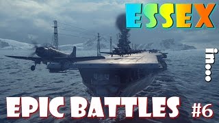 World of Warships - Epic Battles #6 - Essex, 12.2K EXP, 250K Damage