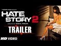 Hate Story 2 Red Band Trailer | Jay Bhanushali | Surveen Chawla