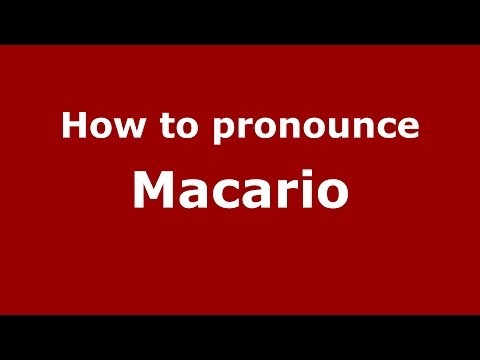 How to pronounce Macario (Italian/Italy) - PronounceNames.com