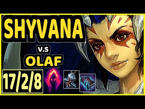 ALBETRAYBER (SHYVANA) vs OLAF - 17/2/8 KDA JUNGLE GAMEPLAY - EUW Ranked GRANDMASTER