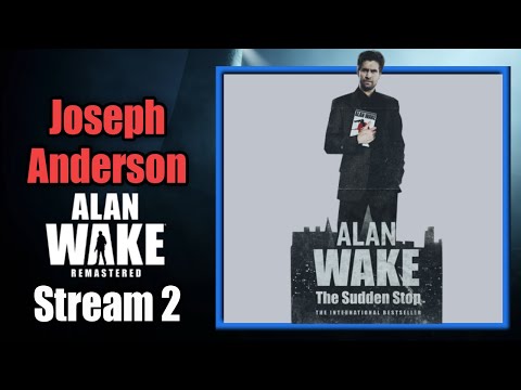 alan playing alan written by alan | Alan Wake Stream 2