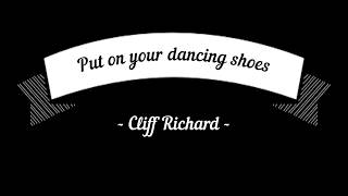 Put on your dancing shoes - Cliff Richard