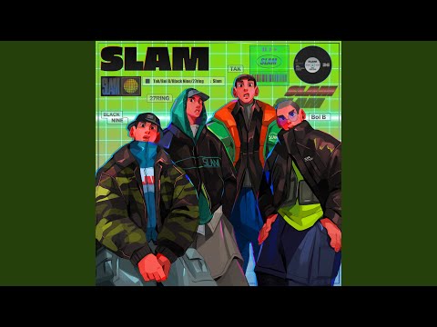 SLAM (feat. BLACK NINE, 27RING & Boi B)