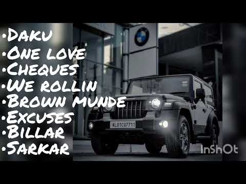 Non-stop Gangster Song |DAKU |ONE LOVE |CHEQUES |WE ROLLIN|BROWN MUNDE|EXCUSES|BILLAR |SARKAR ✌️✌️
