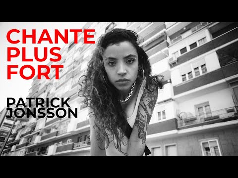 Patrick Jonsson - Chante Plus Fort (Clip officiel)