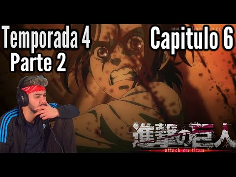 ⚔️SHINGEKI NO KYOJIN TEMPORADA 4 PARTE 2 CAPITULO 6 SUB ESPAÑOL HD [COMPLETO] REACCION - MuguiNubi