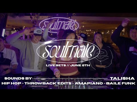 TALISHA live DJ set | Soulmate | June 8th | Hip Hop, Throwback edits, Amapiano, Baile Funk