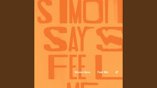 Simon Says - Feel Me (Yuksek extended remix) video