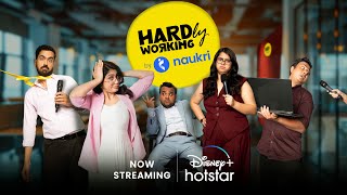 Naukri Presents Hardly Working | Now Streaming | DisneyPlus Hotstar