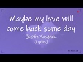 Heaven Knows -  Justin Vasquez (Lyrics) - Maybe my love will come back someday