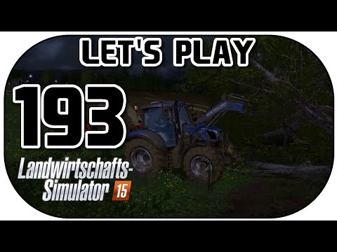 LANDWIRTSCHAFTS SIMULATOR 2015 #193 | Baumpolizei ★ Let's Play LS15 | Deutsch
