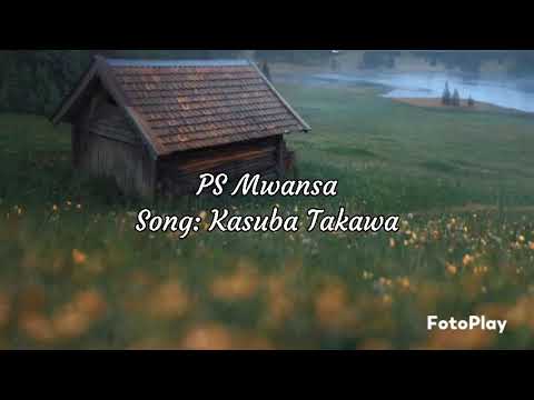 Kasuba Takawa by Pastor George Mwansa