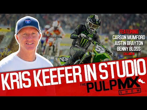 PulpMX Show 540 - Carson Mumford, Justin Brayton & Benny Bloss with Kris Keefer in Studio