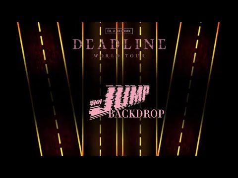 BLACKPINK JUMP DEADLINE CONCERT EFFECT WITH BACKDROPS
