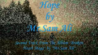 Mr.Sam Ali - Hope (Original Song)