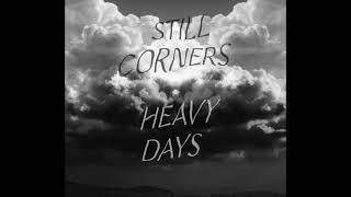 Kadr z teledysku Heavy Days tekst piosenki Still Corners