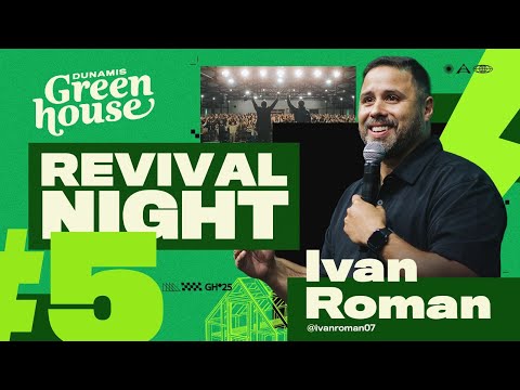DUNAMIS GREENHOUSE 25 // Revival Night #05 // Ivan Roman
