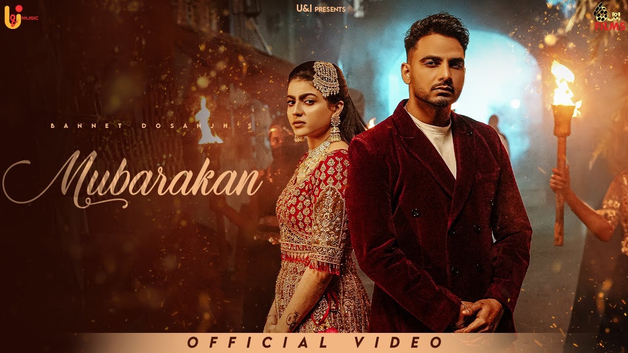 Mubarakan Lyrics | Bannet Dosanjh