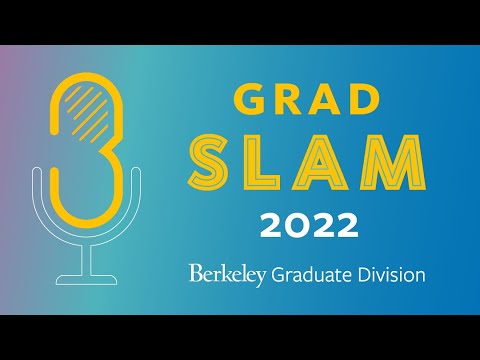 Grad Slam 2022, UC Berkeley Thumbnail
