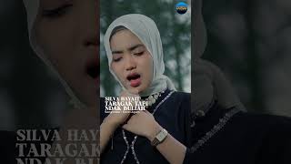 Download lagu Taragak Tapi Ndak Buliah - Silva Hayati -  Short mp3