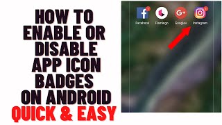 How To Enable Or Disable App Icon Badges On Android