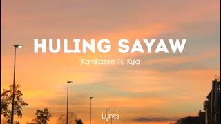 Huling Sayaw - Kamikazee ft. Kyla || Lyrics Song