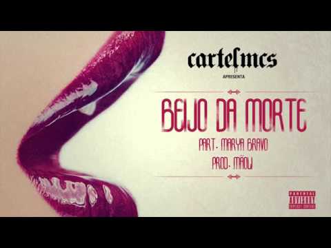 Cartel MCs - Beijo da Morte part. Marya Bravo (prod. Mãoli)
