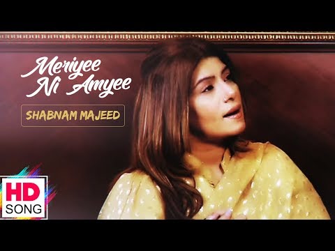 Meriyee Ni Amyee | Shabnam Majeed  | Vvanjhali Records || Latest Punjabi Song 2017