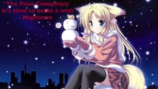 The Fooo Conspiracy it&#39;s time to make a wish | Nightcore