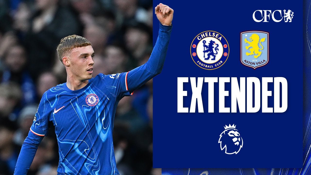 Chelsea 3-0 Aston Villa | PALMER stunner seals win! | HIGHLIGHTS - Extended | Premier League 24/25