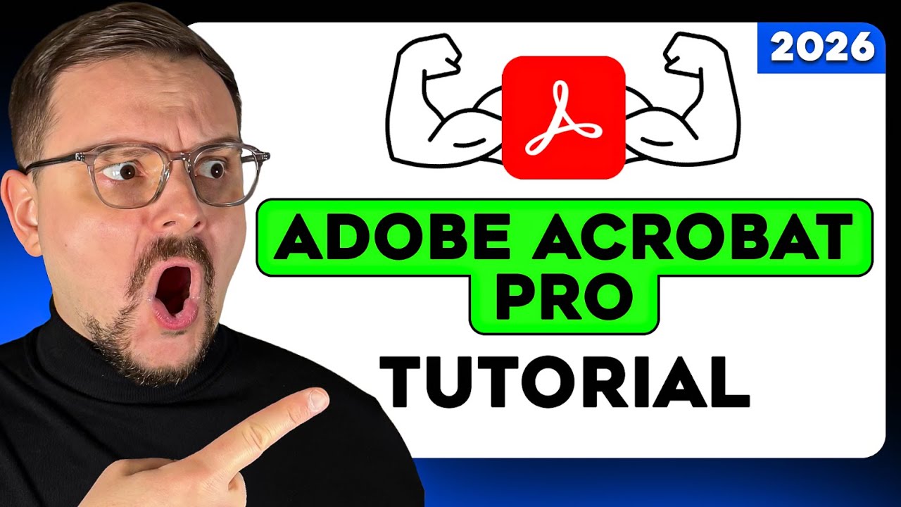 Adobe Acrobat Pro Tutorial - 2026 | A Step-by-Step Beginner Guide | How to Use Adobe Acrobat